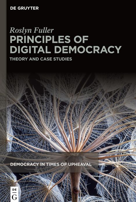 Roslyn Fuller: Principles of Digital Democracy, Buch