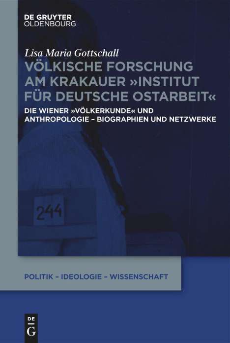 Lisa Maria Gottschall: Völkische Forschung am Krakauer "Institut für Deutsche Ostarbeit", Buch