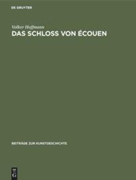 Volker Hoffmann: Das Schloss von Écouen, Buch
