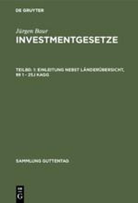 Jürgen Baur: Einleitung nebst Länderübersicht, §§ 1 - 25j KAGG, Buch