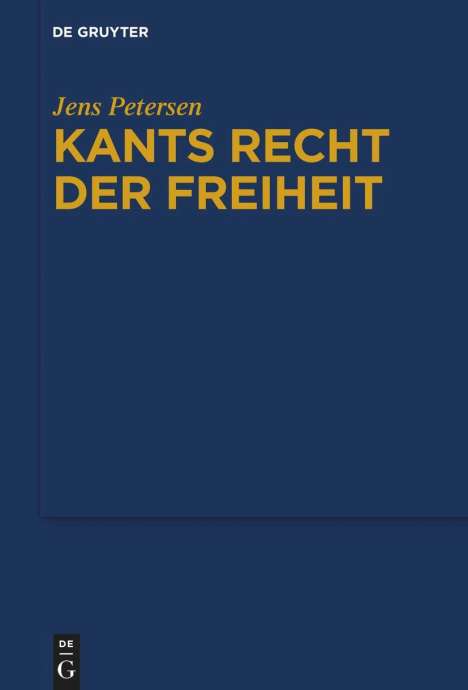 Jens Petersen: Kants Recht der Freiheit, Buch