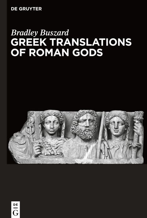Bradley Buszard: Greek Translations of Roman Gods, Buch