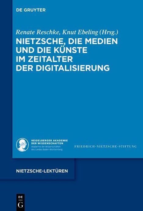 Nietzsche, die Medien und die Künste im Zeitalter der Digitalisierung, Buch