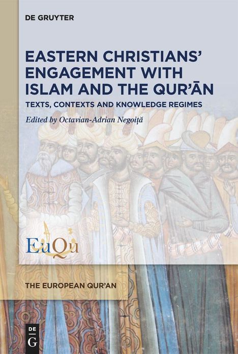 Eastern Christians' Engagement with Islam and the Qur'¿n, Buch