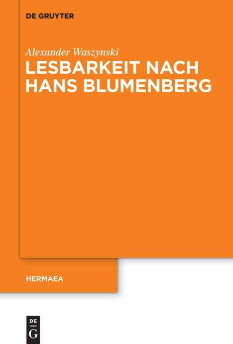 Alexander Waszynski: Lesbarkeit nach Hans Blumenberg, Buch