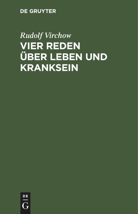 Rudolf Virchow: Vier Reden über Leben und Kranksein, Buch