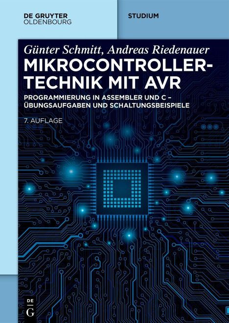 Titel: Mikrocontroller-Technik mit AVR. Autoren: Günter Schmitt, Andreas Riedenauer. Abstraktes Schaltkreis-Design.