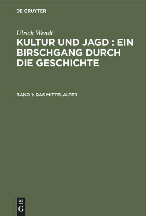 Ulrich Wendt: Das Mittelalter, Buch