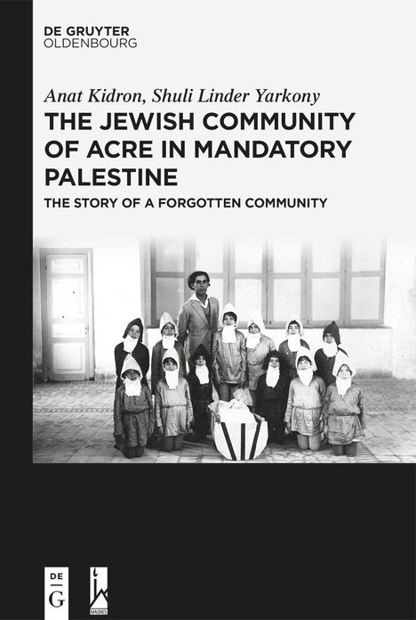 Anat Kidron: The Jewish Community of Acre in Mandatory Palestine, Buch