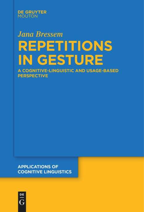 Jana Bressem: Repetitions in Gesture, Buch