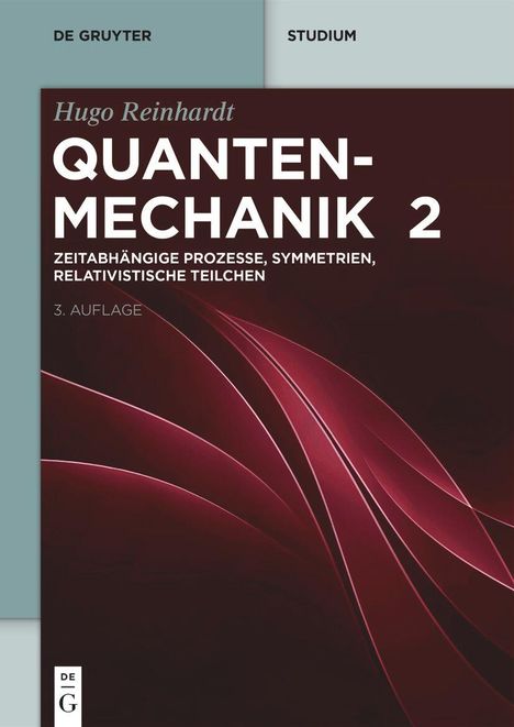 Hugo Reinhardt: Zeitabhängige Prozesse, Symmetrien, Vielteilchensysteme, Buch