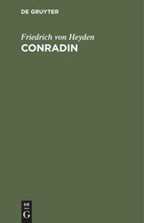 Friedrich Von Heyden: Conradin, Buch