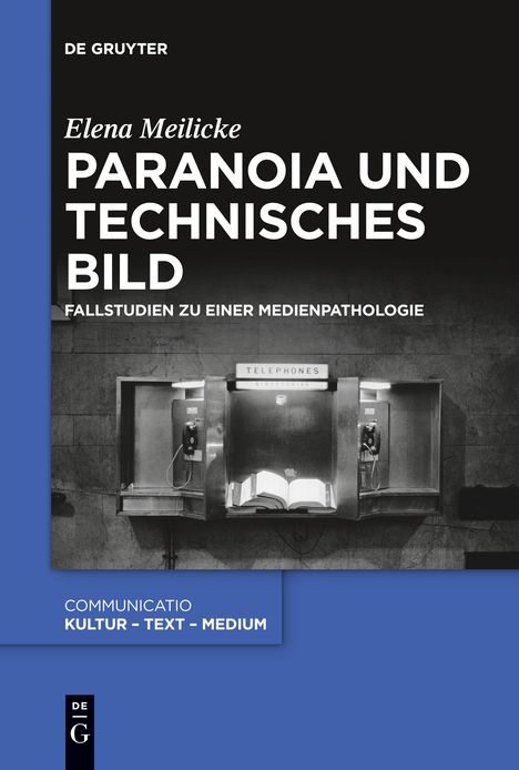 Elena Meilicke: Paranoia und technisches Bild, Buch