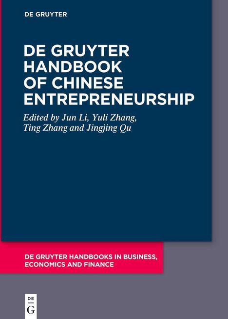 Titel: "DE GRUYTER HANDBOOK OF CHINESE ENTREPRENEURSHIP". Herausgeber: Jun Li, Yuli Zhang. Blau-rote Buchgestaltung.