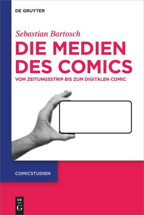 Sebastian Bartosch: Die Medien des Comics, Buch