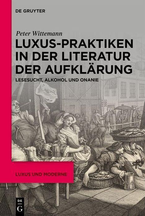 Peter Wittemann: Luxus-Praktiken in der Literatur der Aufklärung, Buch