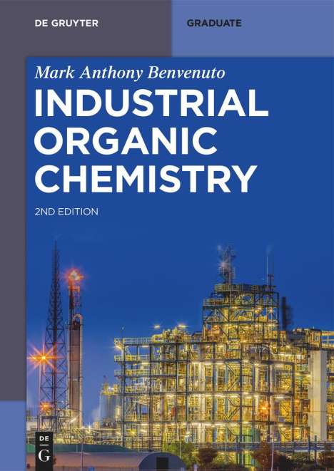 Mark Anthony Benvenuto: Industrial Organic Chemistry, Buch