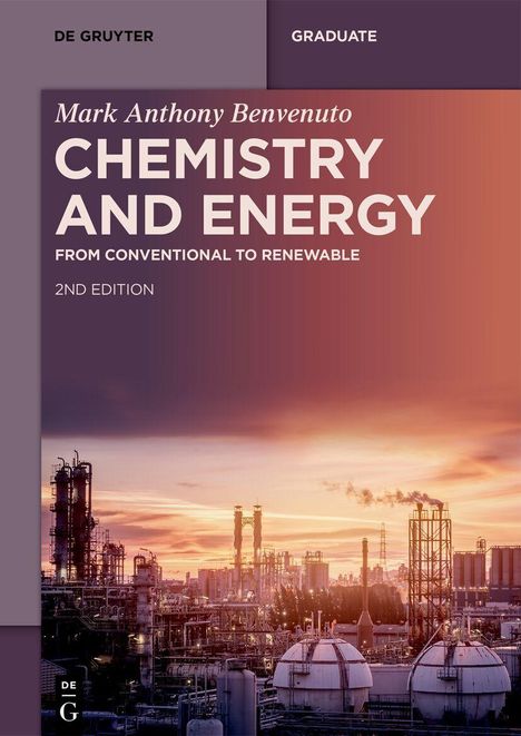 Mark Anthony Benvenuto: Chemistry and Energy, 2nd Edition. Sonnenuntergang über einer Industrieanlage.