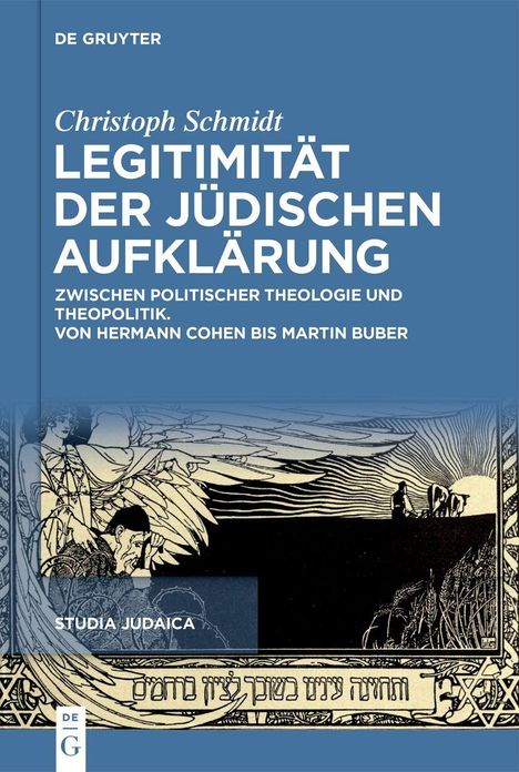 "Christoph Schmidt: Legitimität der jüdischen Aufklärung - Zwischen politischer Theologie und Theopolitik. Illustration zeigt biblische Szene."