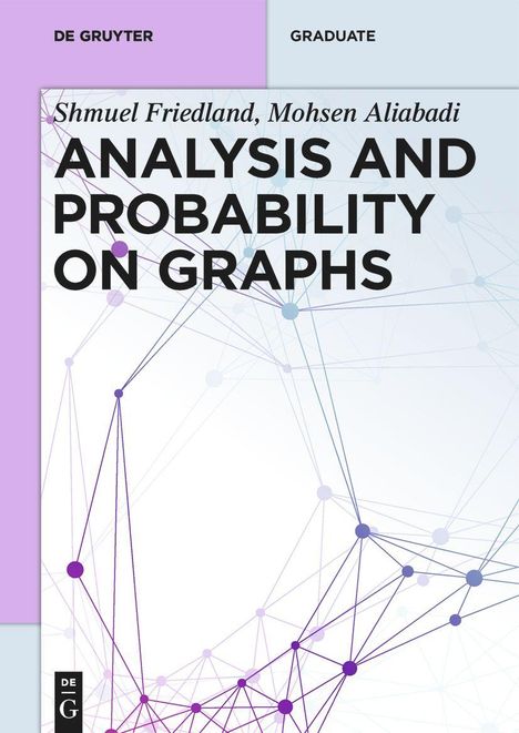 Shmuel Friedland: Analysis and Probability on Graphs, Buch