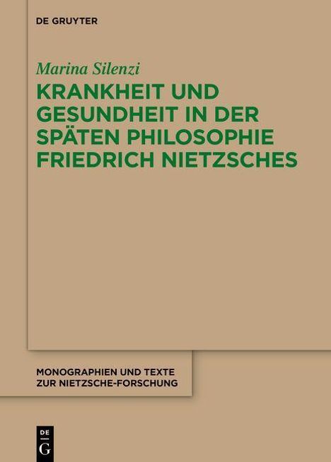 Marina Silenzi: Krankheit und Gesundheit in der späten Philosophie Friedrich Nietzsches, Buch