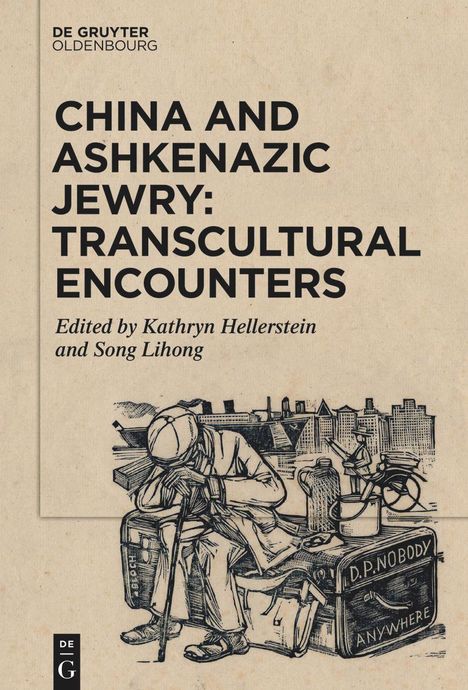 China and Ashkenazic Jewry: Transcultural Encounters, Buch