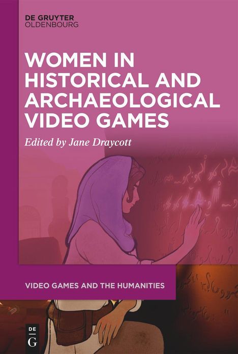 Women in Historical and Archaeological Video Games, Buch