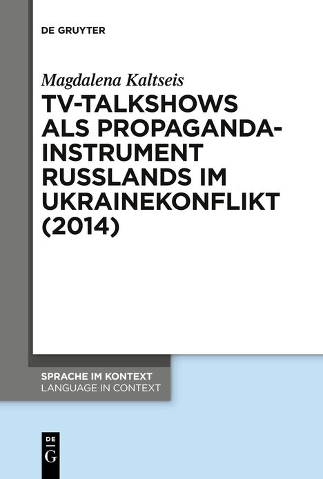 Magdalena Kaltseis: TV-Talkshows als Propagandainstrument Russlands im Ukrainekonflikt (2014), Buch