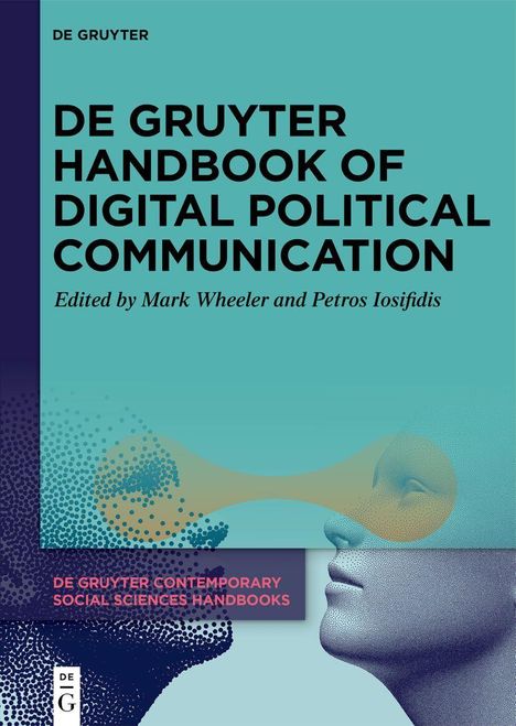 Text: "DE GRUYTER HANDBOOK OF DIGITAL POLITICAL COMMUNICATION." Abstrakte Illustration von zwei sich gegenüberstehenden Gesichtern.
