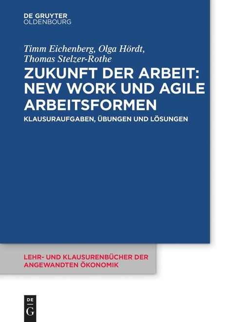 Timm Eichenberg: Zukunft der Arbeit: New Work und agile Arbeitsformen, Buch