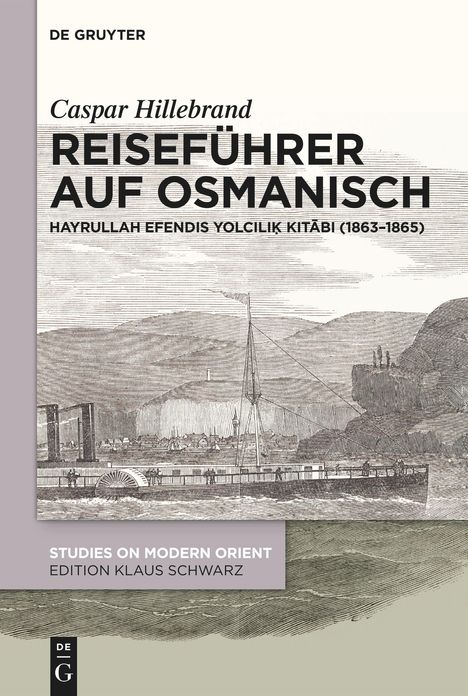 Caspar Hillebrand: Reiseführer auf Osmanisch, Buch