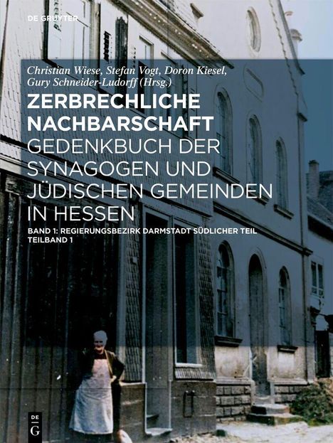 "Zerbrechliche Nachbarschaft: Gedenkbuch der Synagogen und jüdischen Gemeinden in Hessen. Band 1." Ein Foto eines Gebäudes.