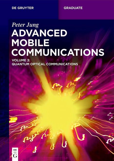 "Advanced Mobile Communications. Volume 3: Quantum Optical Communications." Leuchtende, abstrakte Explosion in Gelb und Pink.