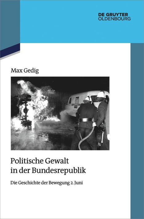 Max Gedig: Politische Gewalt in der Bundesrepublik, Buch