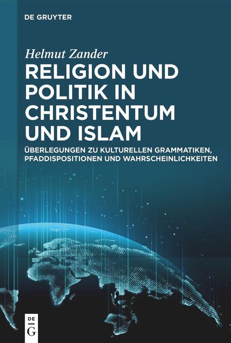 Helmut Zander: Religion und Politik in Christentum und Islam, Buch