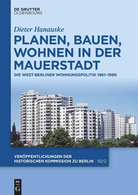 Dieter Hanauske: Planen, Bauen, Wohnen in der Mauerstadt, Buch