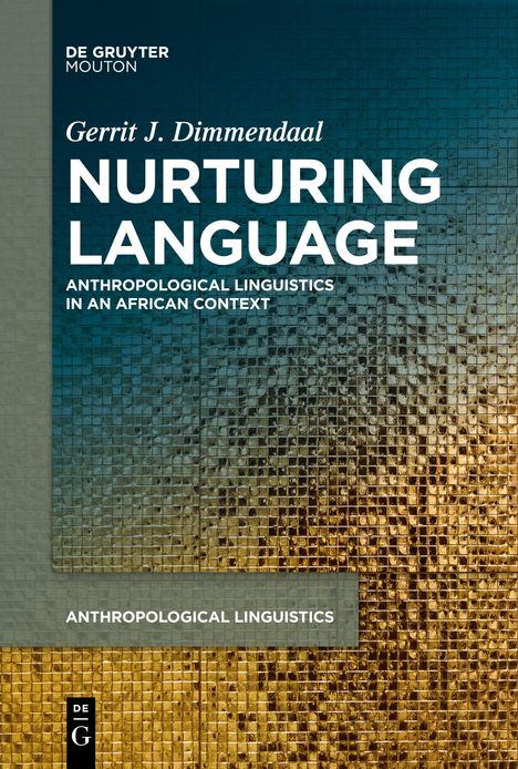 Gerrit J. Dimmendaal: Nurturing Language, Buch