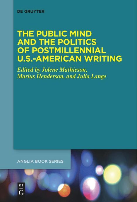 The Public Mind and the Politics of Postmillennial U.S.-American Writing, Buch
