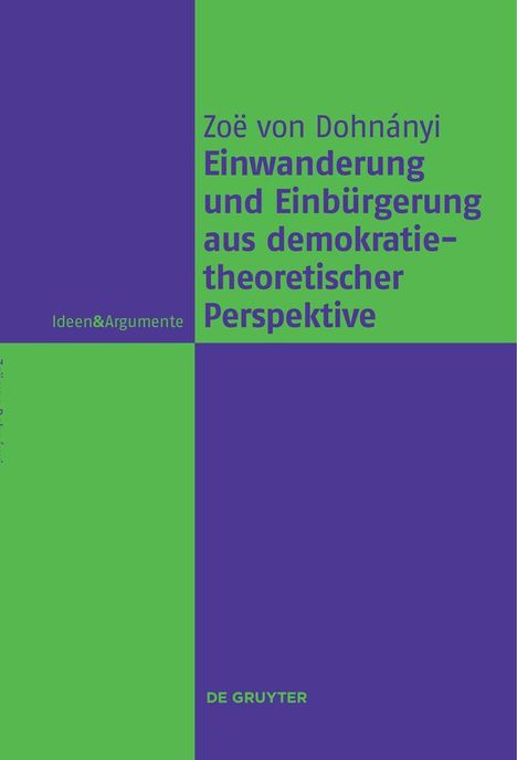 Zoë von Dohnányi: Einwanderung und Einbürgerung aus demokratietheoretischer Perspektive, Buch