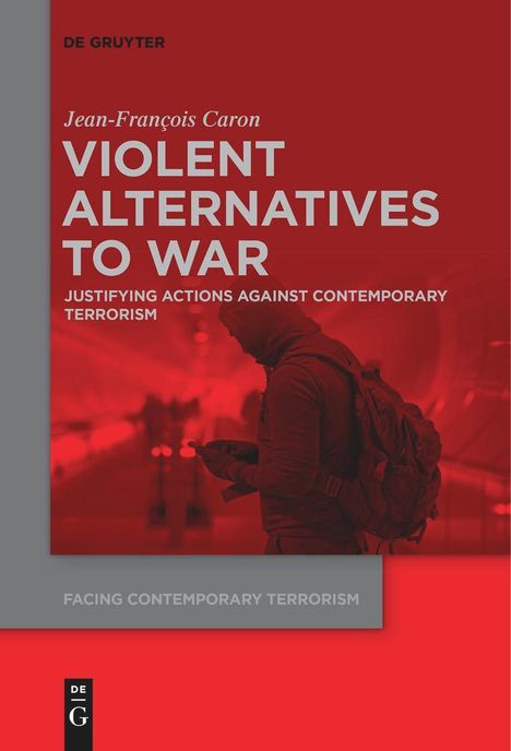 Jean-Francois Caron: Violent Alternatives to War, Buch