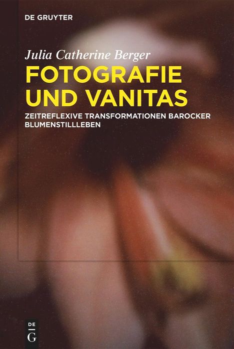 Julia Catherine Berger: Fotografie und Vanitas, Buch