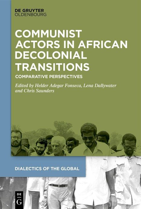 Communist Actors in African Decolonial Transitions, Buch