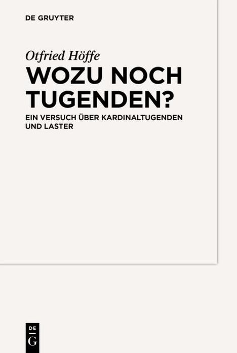 Otfried Höffe: Wozu noch Tugenden?, Buch