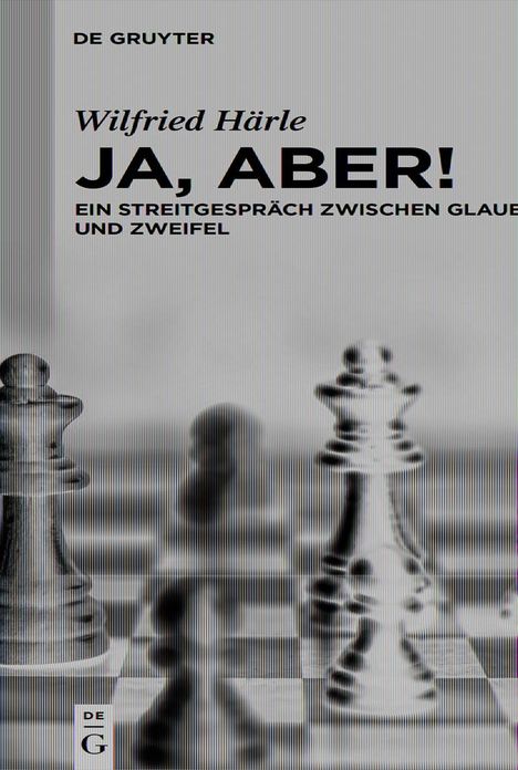 Wilfried Härle: Ja, aber!, Buch