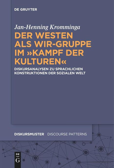 Jan-Henning Kromminga: Der Westen als Wir-Gruppe im ¿Kampf der Kulturen¿, Buch