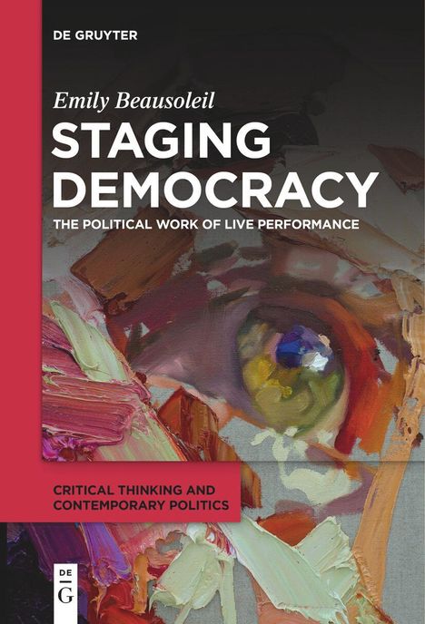 Emily Beausoleil: Staging Democracy, Buch