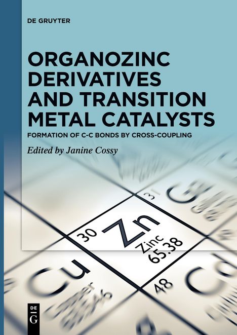 Organozinc Derivatives and Transition Metal Catalysts, Buch