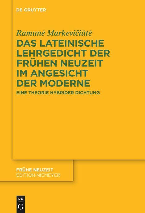 Ramun¿ Markevi¿i¿t¿: Das lateinische Lehrgedicht der Frühen Neuzeit im Angesicht der Moderne, Buch