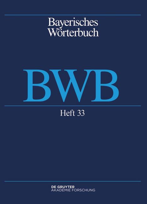 Bayerisches Wörterbuch (BWB). Band 4/Heft 33, Buch