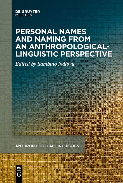 Personal Names and Naming from an Anthropological-Linguistic Perspective, Buch